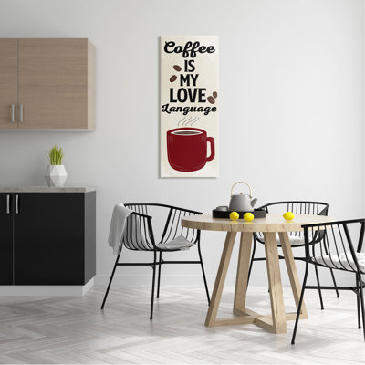 " Coffee Is My Love Language " by Kim Allen