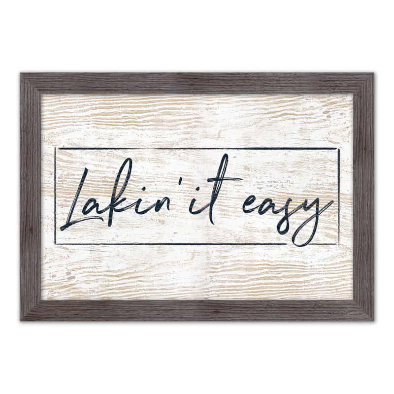 " Lakin' It Easy ", Gray, 20" H x 30" W x 0.75" D