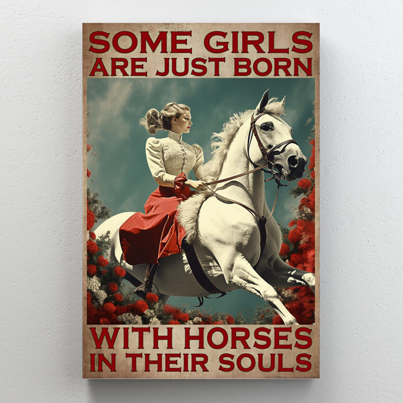 «Some Girls Are Just Born With Horses», impression sur toile, H 14 po x l 11 po x P 1,25 po