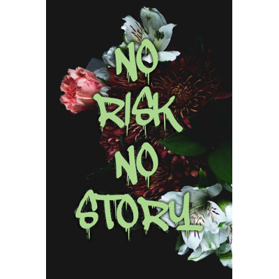 No Risk No Story Print