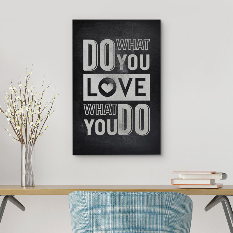 «Do What You Love What You Do», reproduction sur toile, H 36 po x l 24 po x P 1,5 po