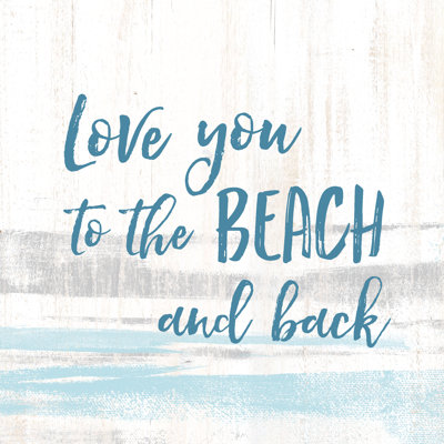 Love You To The Beach - Wrapped Canvas Print