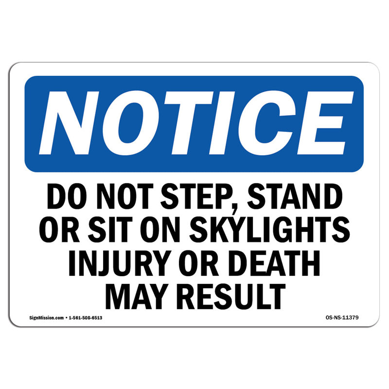 Panneau «Do Not Step Stand or Sit on Skylights Injury»