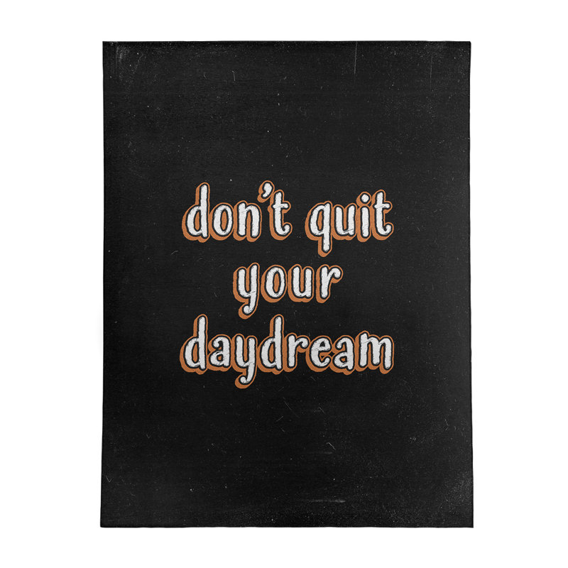 Ne quittez pas votre daydream en polyester de style tableau noir quot, Rectangle 5 pi x 7 pi