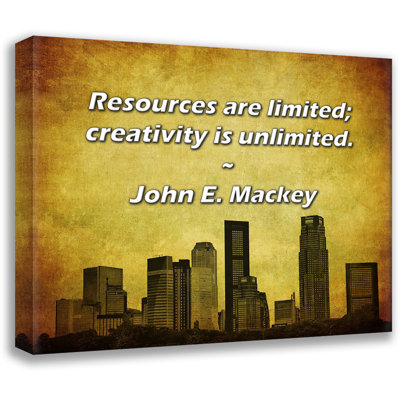 Trinx Gallery Wrapped Canvas By John E. Mackey: "Resources are limited; creativity is unlimit