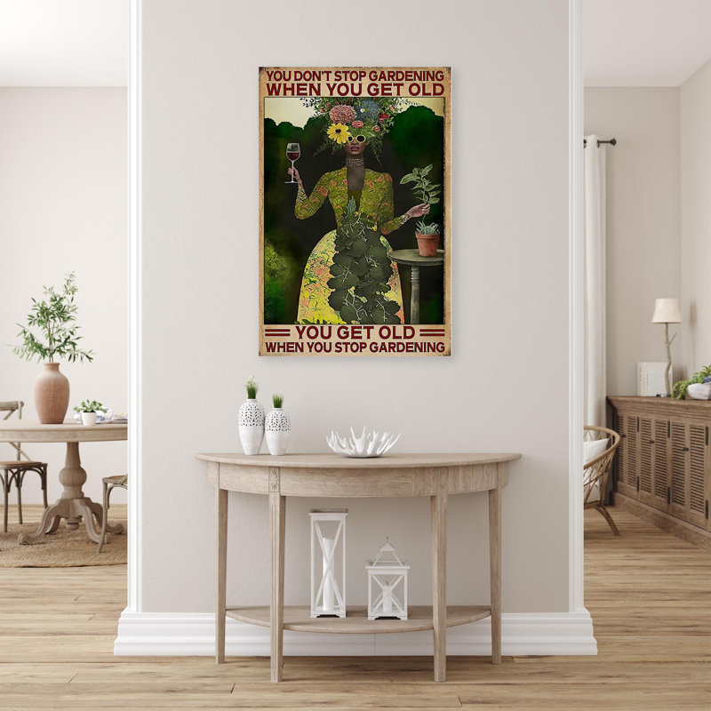 "You Get Old When You Stop Gardening", impression sur toile, H 20 po x l 16 po x P 1,25 po