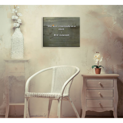Artsy Quote "She was a tornado in a skirt." By B.V. Lawson Gallery Wrapped Canvas