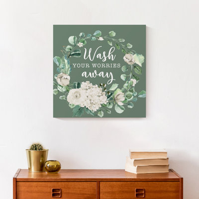 " Wash Your Worries Away "