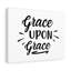 Grace Upon Grace - Wrapped Canvas Print-399104732