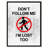 " Don't Follow Me I'm Lost Too Sign White "-1839064307