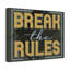 Break The Rules - Wrapped Canvas Print-2011904300