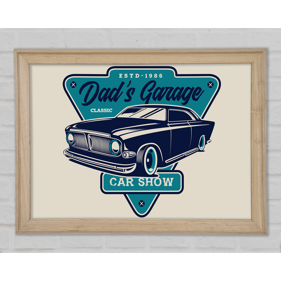 Dads Garage Gerahmter Druck