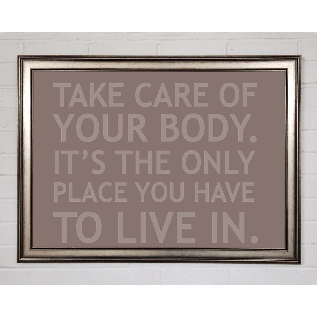 Hinde Take Care Of Your Body Beige Gerahmter Druck Wandkunst