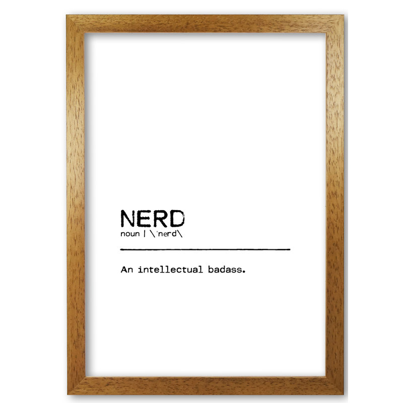 Nerd Badass Definition Quote - Print, Honey Oak Frame, 85 cm H x 60 cm W x 5 cm D