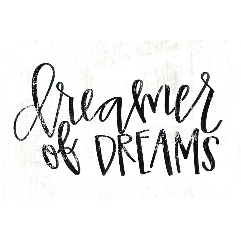 Dreamer Of Dreams Script - Wrapped Canvas Print, 20cm H x 30cm W x 3.8cm D