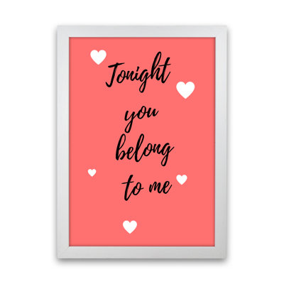 You Belong To Me - Print