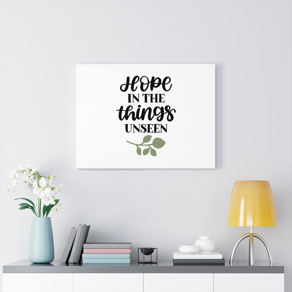 Trinx Hope in the Things Unseen Wrapped Canvas Textual Art Wayfair