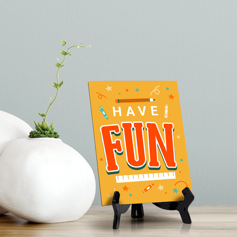 Panneau «Have Fun» avec support en acrylique