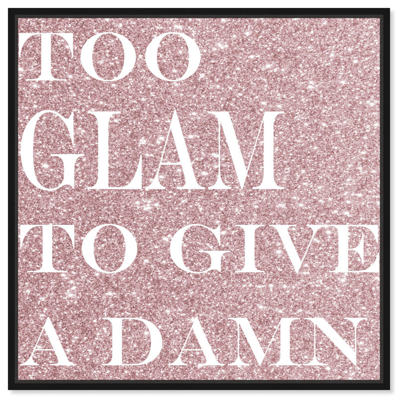 Too Glam Blush, Glam Sign - Art textuel pour chambre à coucher, H 41 po x l 41 po x P 1,75 po, Cadre flottant noir