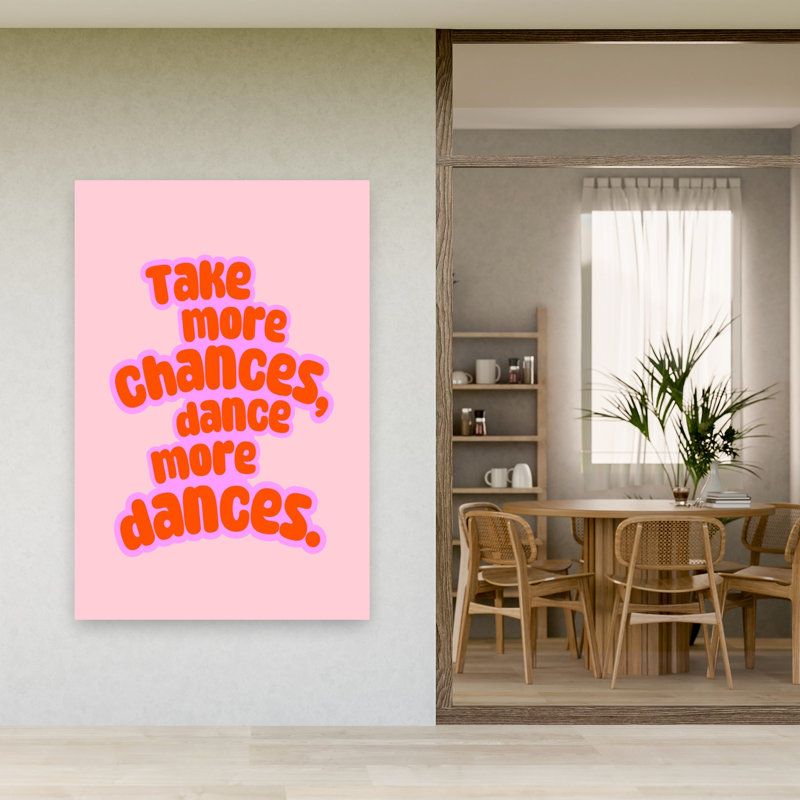 «Take More Chances Dance More Bold Playful», reproduction d'art murale rétro, 60" H x 40" W
