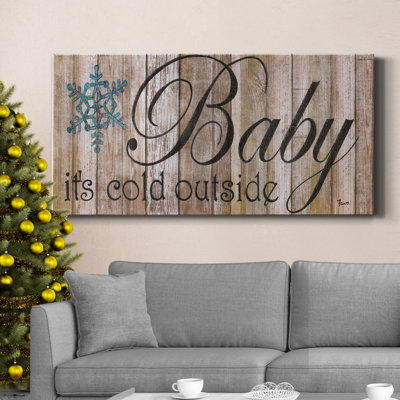 " Baby It's Cold "