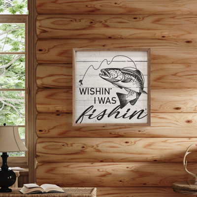 Wishin I Was Fishin Whitewash