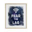Fear The Lag Gamer Splash, impression sous verre, conception de Marcus Prime-791743491-791743502