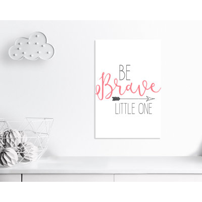 Be Brave Canvas Art