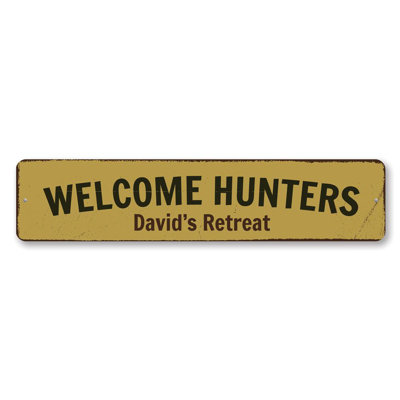 Welcome Hunters Custom Aluminum Sign