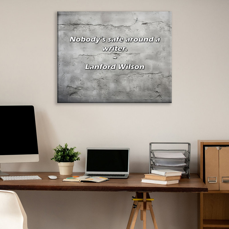 Citation artistique «Personne n'est en sécurité autour d'un écrivain». Toile tendue par Lanford Wilson