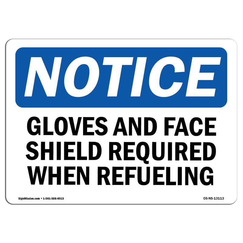 OSHA Notice - Gloves And Face Shield Required When Refueling Sign | Heavy Duty