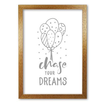 Chase Your Dreams - Print