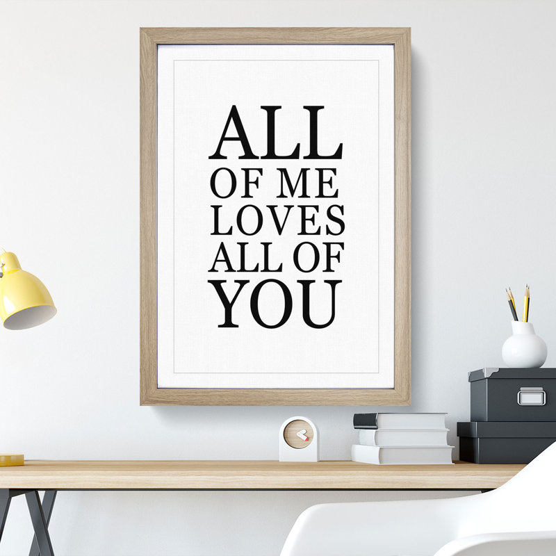 All of Me Love All of You - Picture Frame Typography, 65cm H x 48cm W x 2cm D, Oak