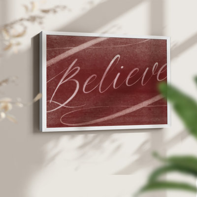 Believe -Framed Print - Restickable