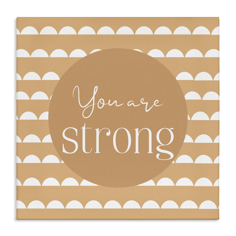 «You Are Strong Affirmation», conception par Christine Simpson Art, H 36 po x l 36 po