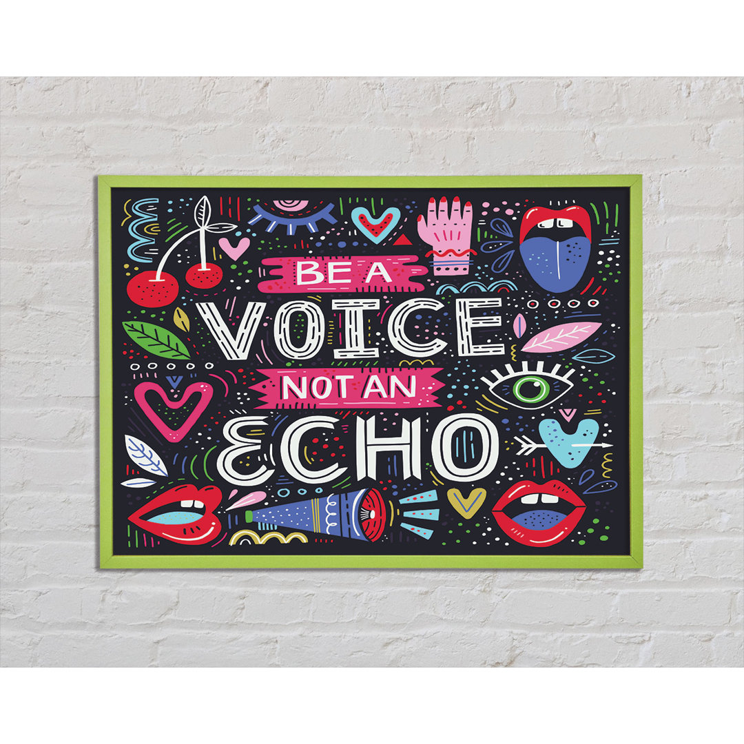 Gerahmtes Poster Winnemucca Be A Voice Not An Echo