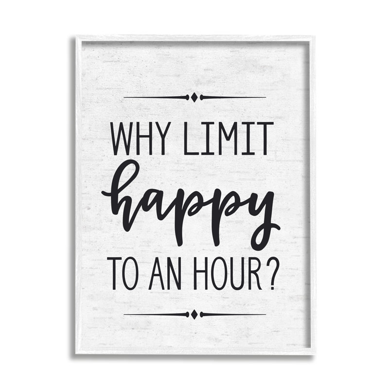 « pourquoi limiter happy à une heure subtil bouleau script typographie », impression, H 14 po x l 11 po x P 1,5 po