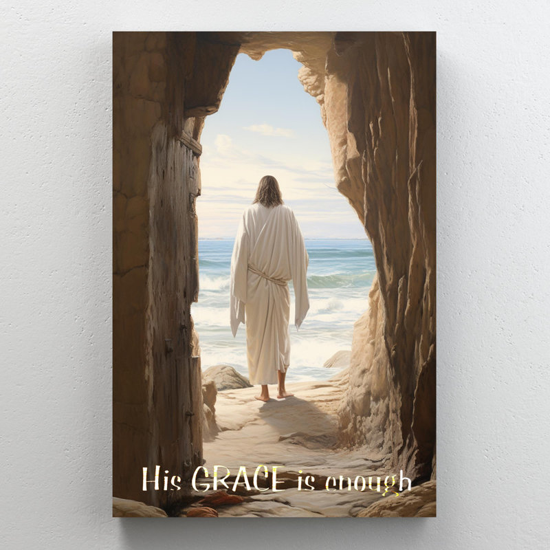 " His Grace Is Enough ", 20" H x 16" W