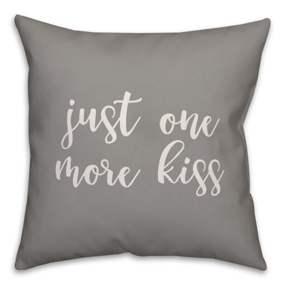  Coussin Just One More Kiss
