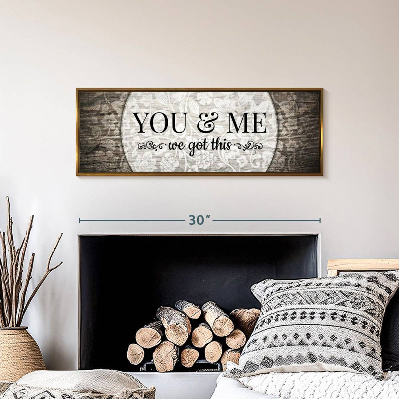You And Me We Got This II, Floating Frame Gold, 31" X 11"