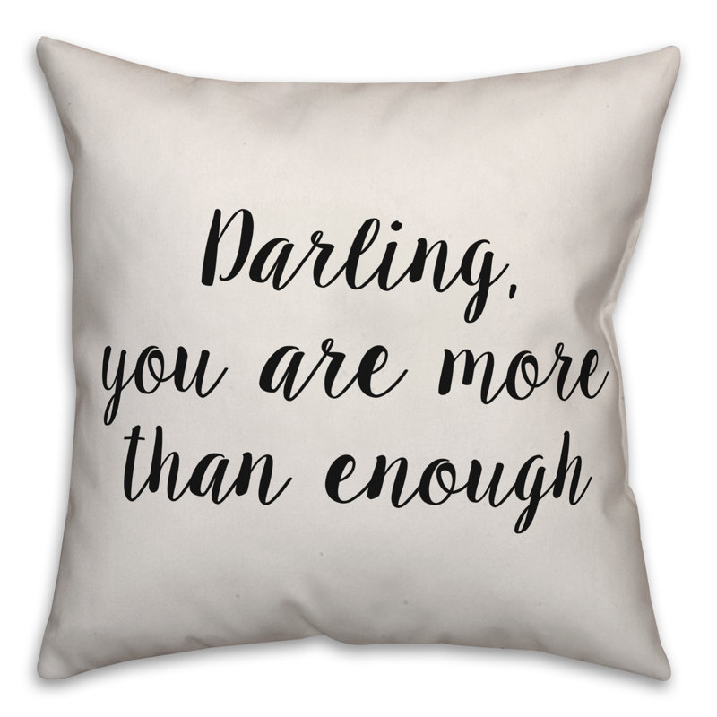 Coussin Darling, You Are More Than Enough, 16 po x 1 po