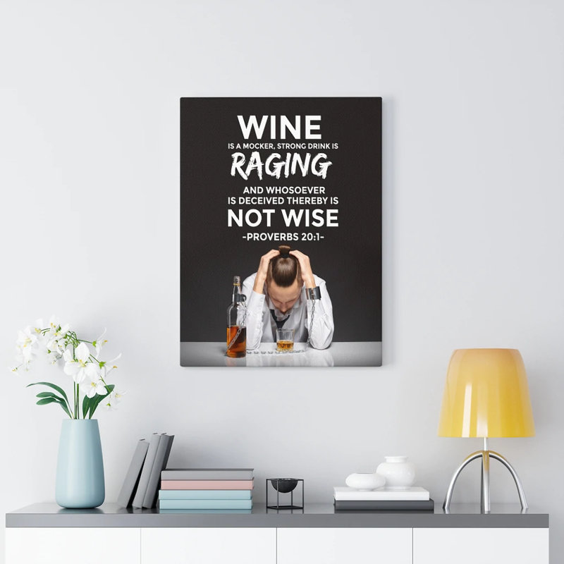 Wine Is A Mocker - Wrapped Canvas Print, 76cm H x 61cm W