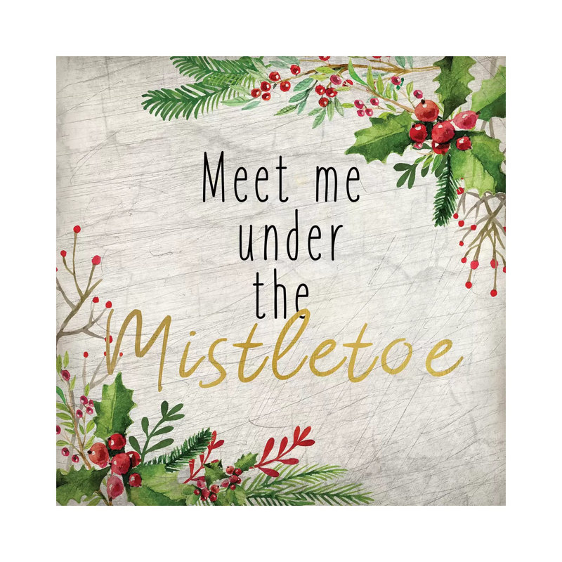 Meet Me Under The Mistletoe by Kimberly Allen - Wrapped Canvas Gallery-Wrapped Canvas Giclée, 45.72cm H x 45.72cm W
