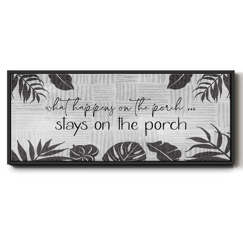 What Happens On The Porch - Toile encadrée, H 8 po x l 20 po