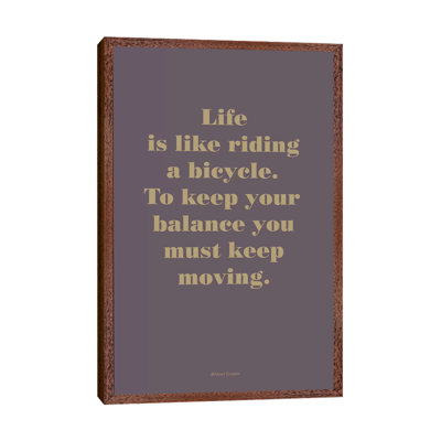 Life Is Like - Print on Canvas