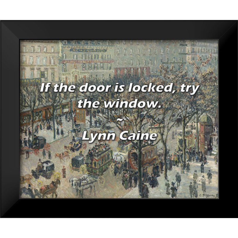 Citation de Lynn Caine: Si la porte est verrouillée, essayez la fenêtre.