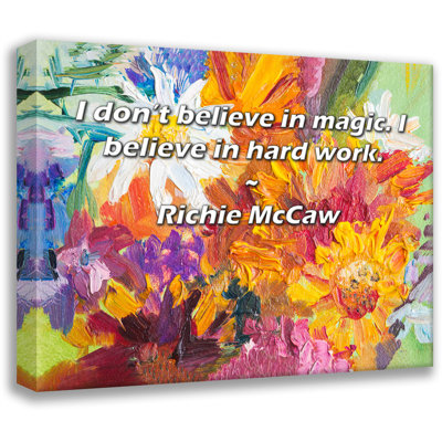 Ebern Designs Gallery Wrapped Canvas By Richie McCaw: "I don’t believe in magic. I believe in hard wo