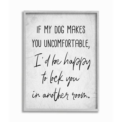 «Dog Makes You Uncomfortable Joke House Pet Expression» par Elise Catterall - impression d'art graphique