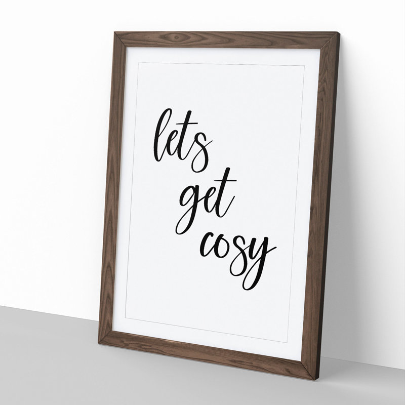 Lets Get Cosy - Framed Print, 90cm H x 65cm W x 2cm D, Walnut Framed
