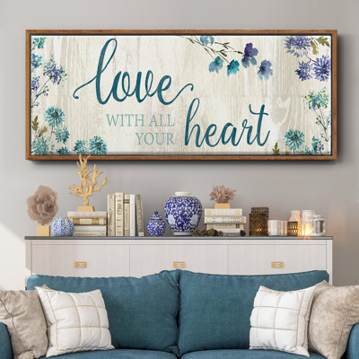 «Love With All Your Heart», toile encadrée
